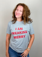I Am Freaking Merry Tee Shirt.