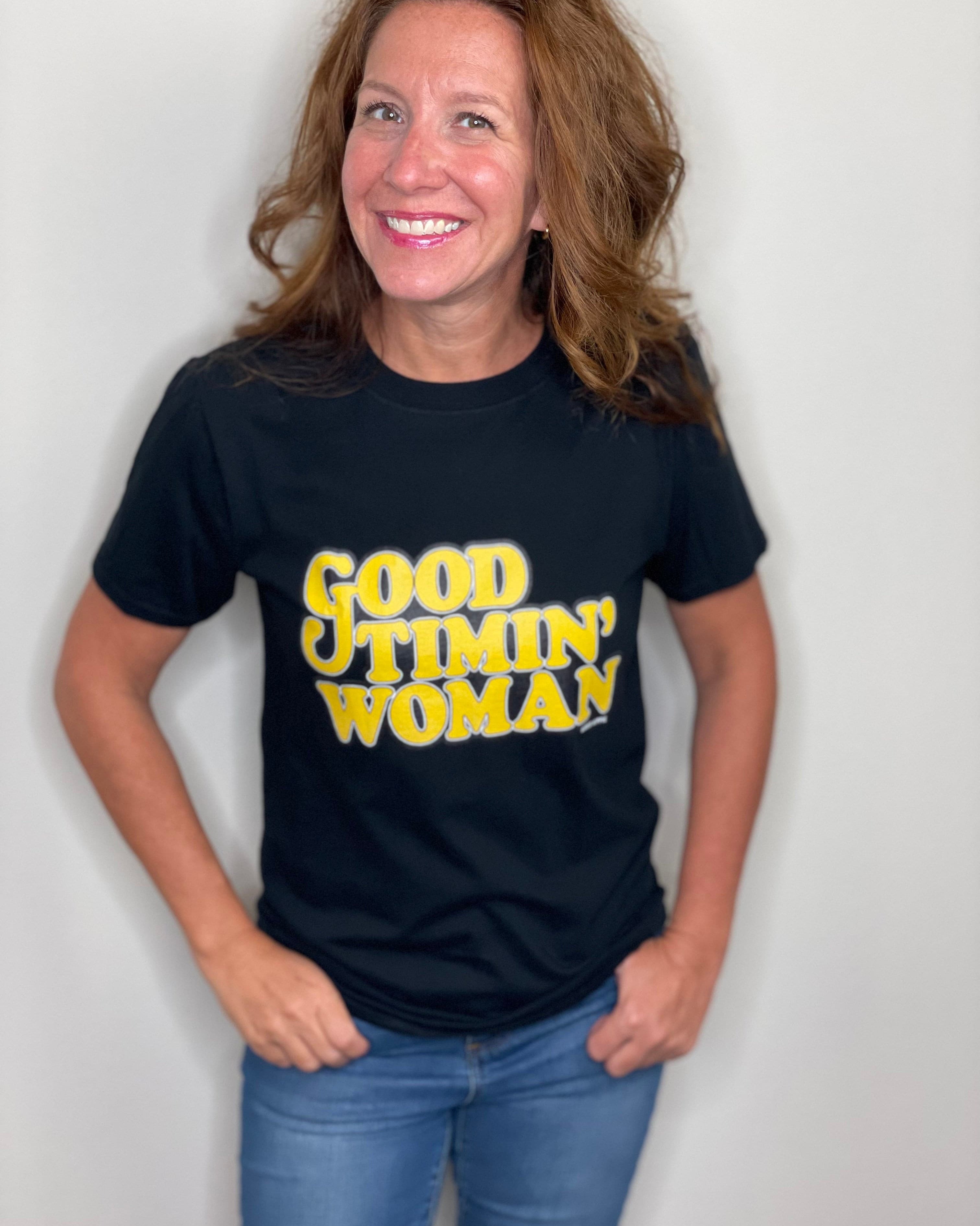 Good Timin’ Woman.