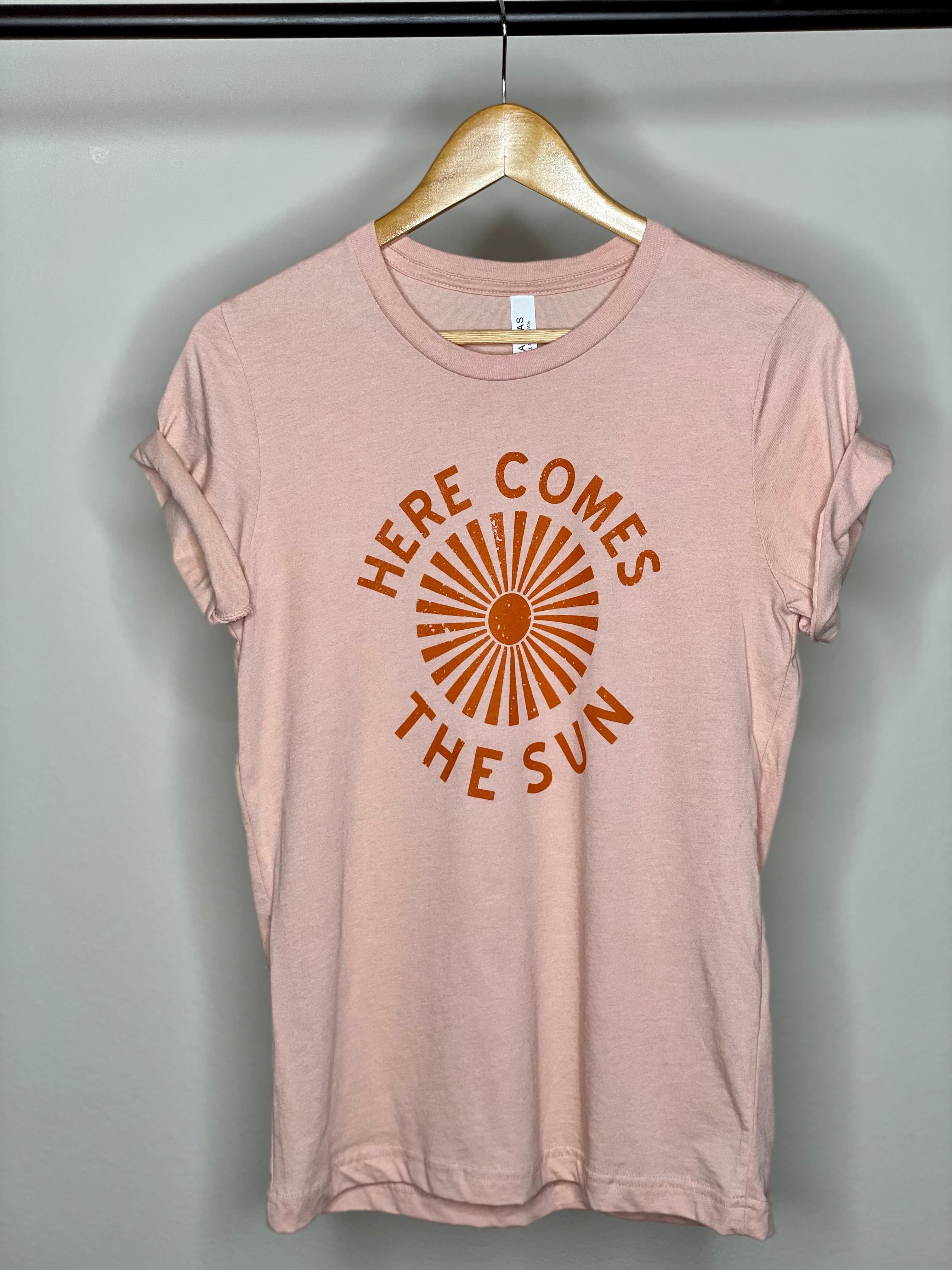 Here Comes The Sun Tee Shirt.