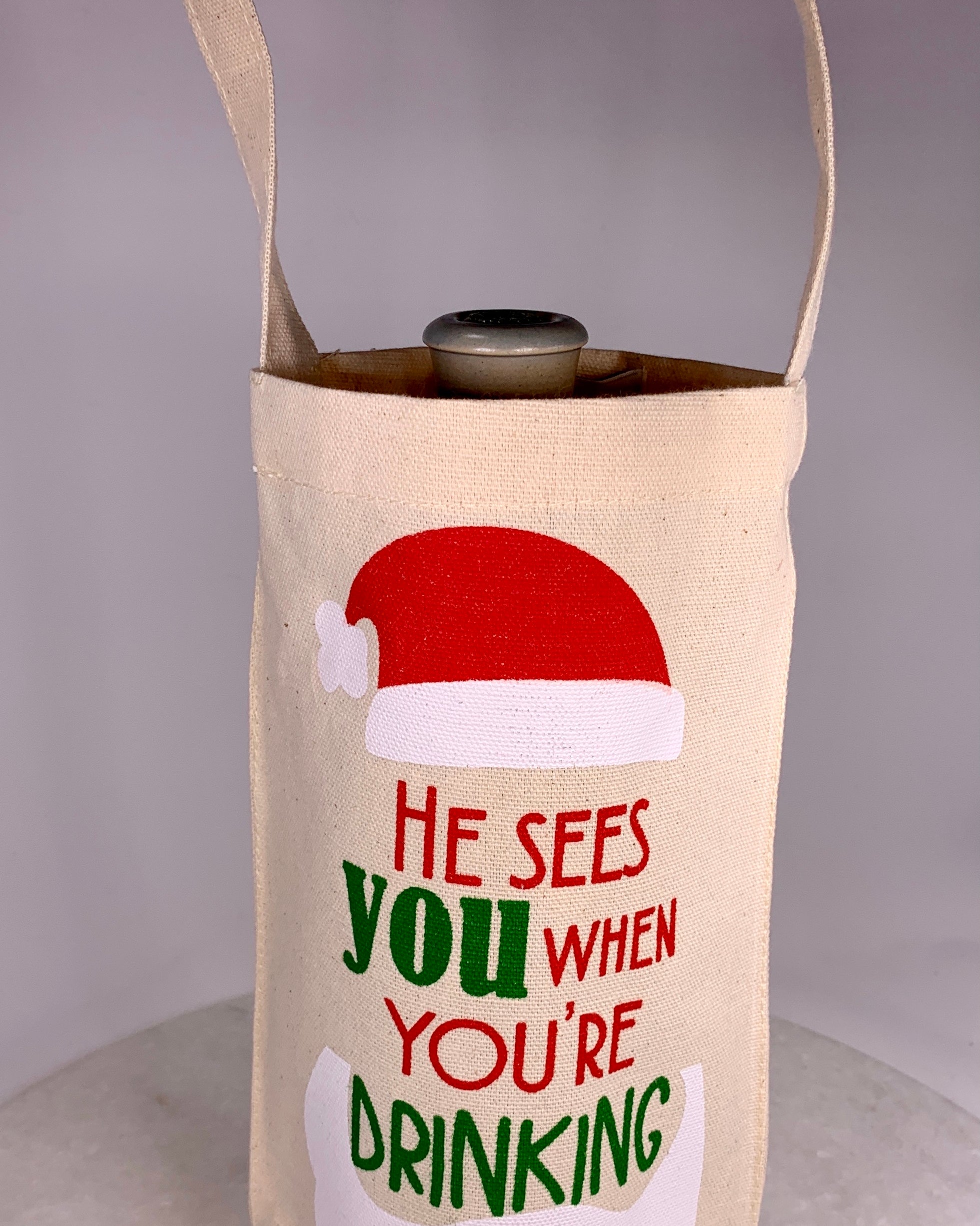 “He sees you when you’re drinking” Bottle Bag.