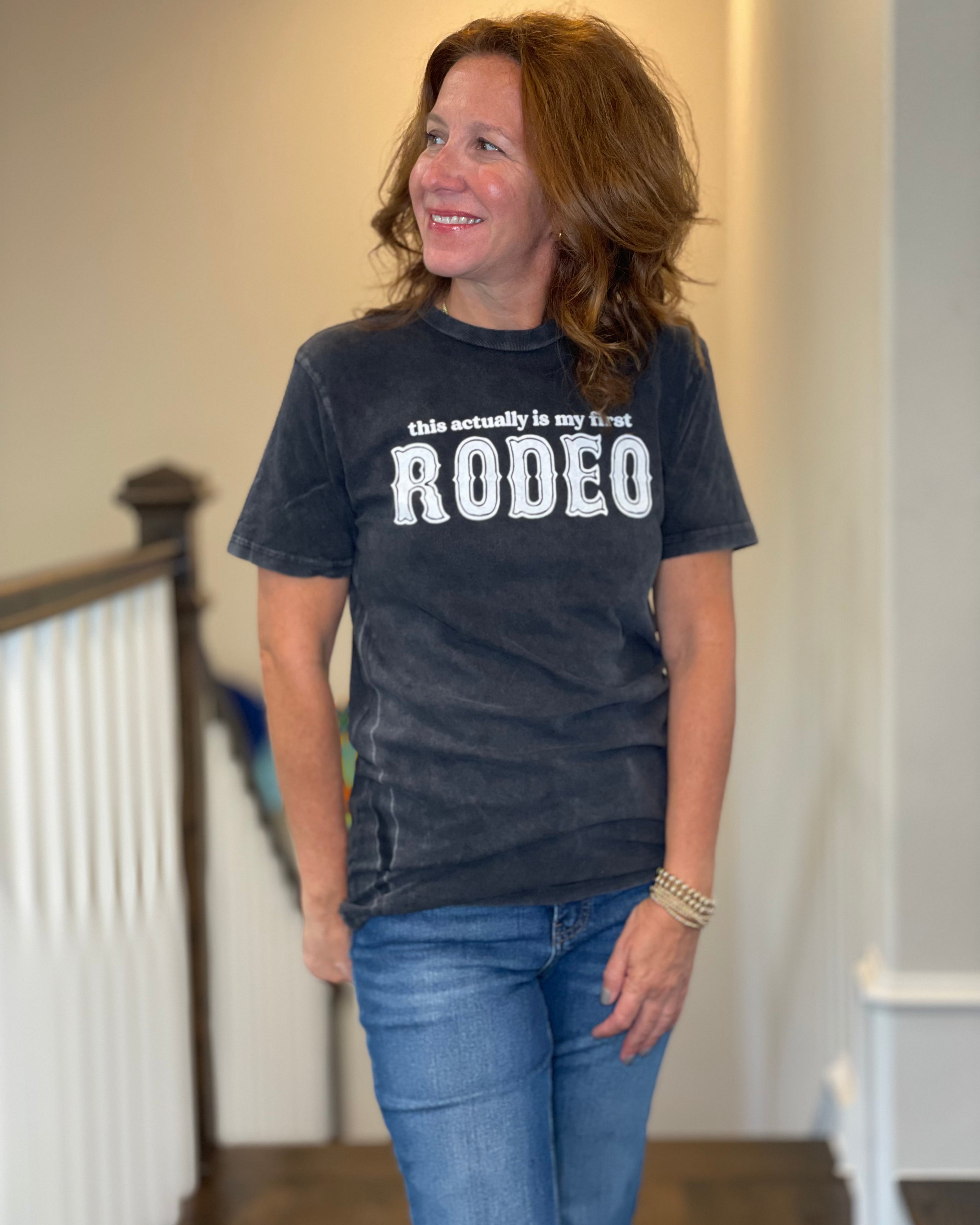This Actually is my First Rodeo Tee.