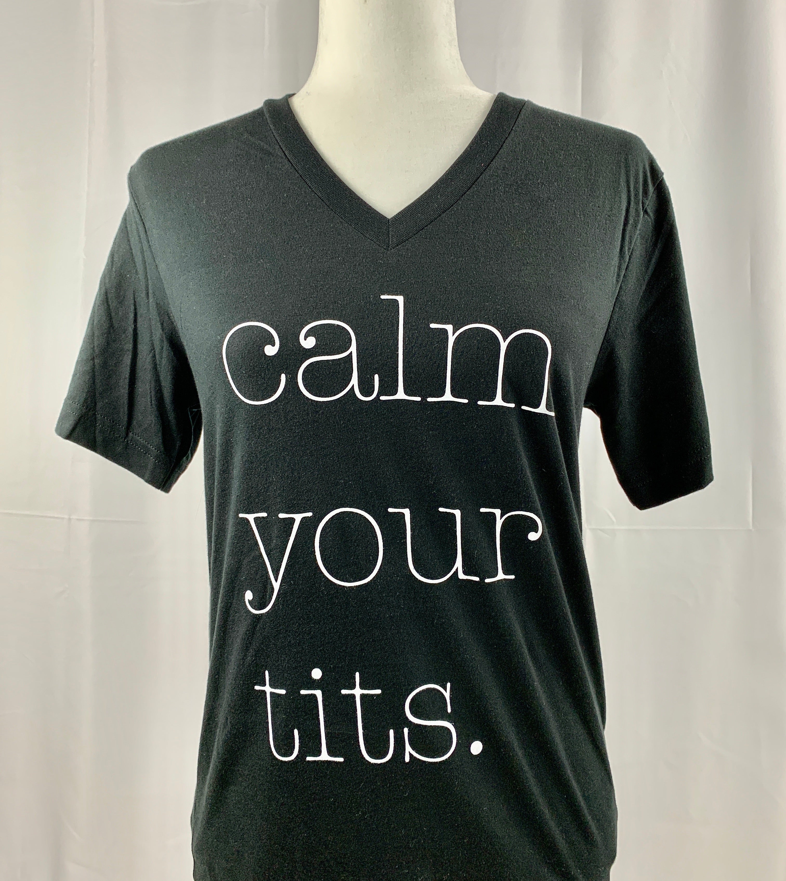 Calm Your Tits Tee Shirt.