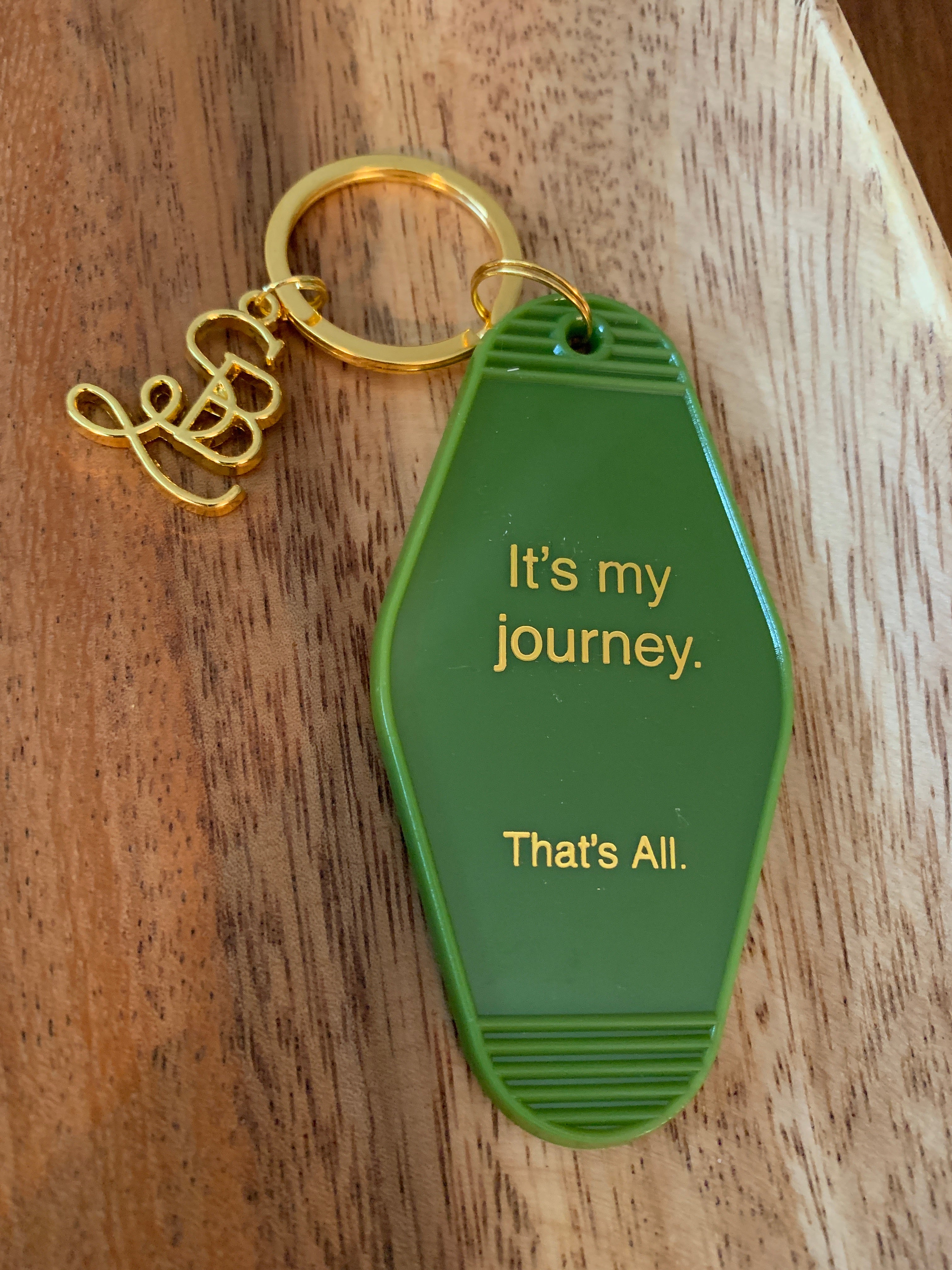 It's my journey. That's All. - Motel Key Tag.