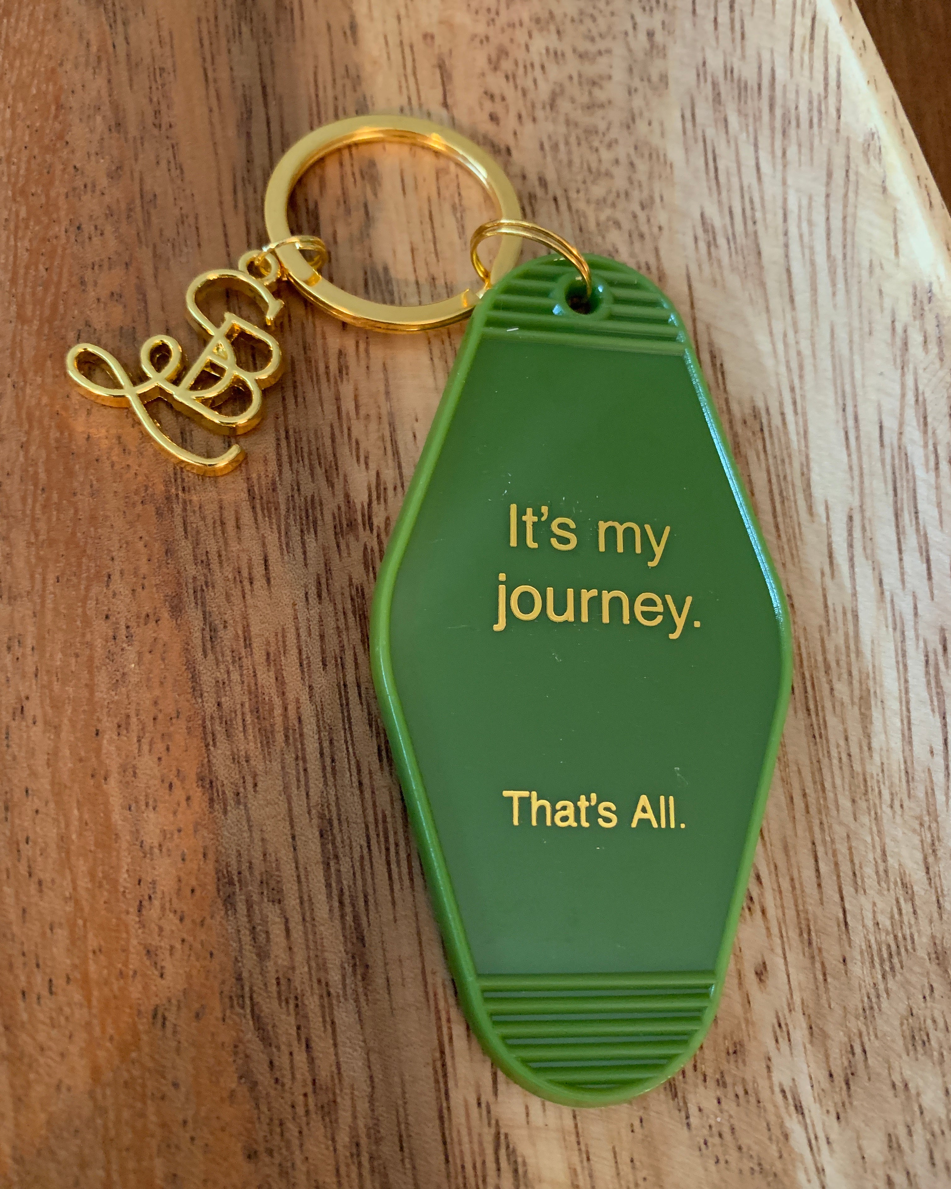 It's my journey. That's All. - Motel Key Tag.